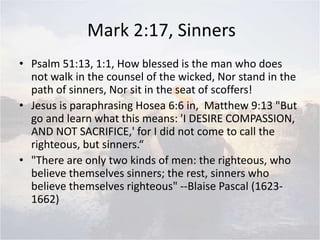 Mark 2, Seeing their faith, who can forgive sins, abstain from ...