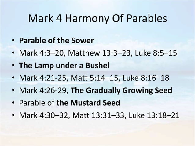 Mark 4, Harvest, Jesus teaches so they may hear and not understand ...