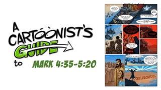 A Cartoonists Guide to Mark 5:1-20