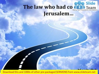 The law who had come from
Jerusalem…
Mark 7:1
 
