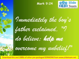 Mark 9 24 help me overcome my unbelief power point church sermon | PDF
