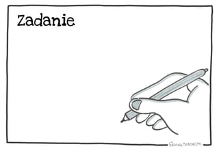 Zadanie
 