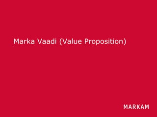 Güven Borça / Marka / 2013
Marka Vaadi (Value Proposition)
 