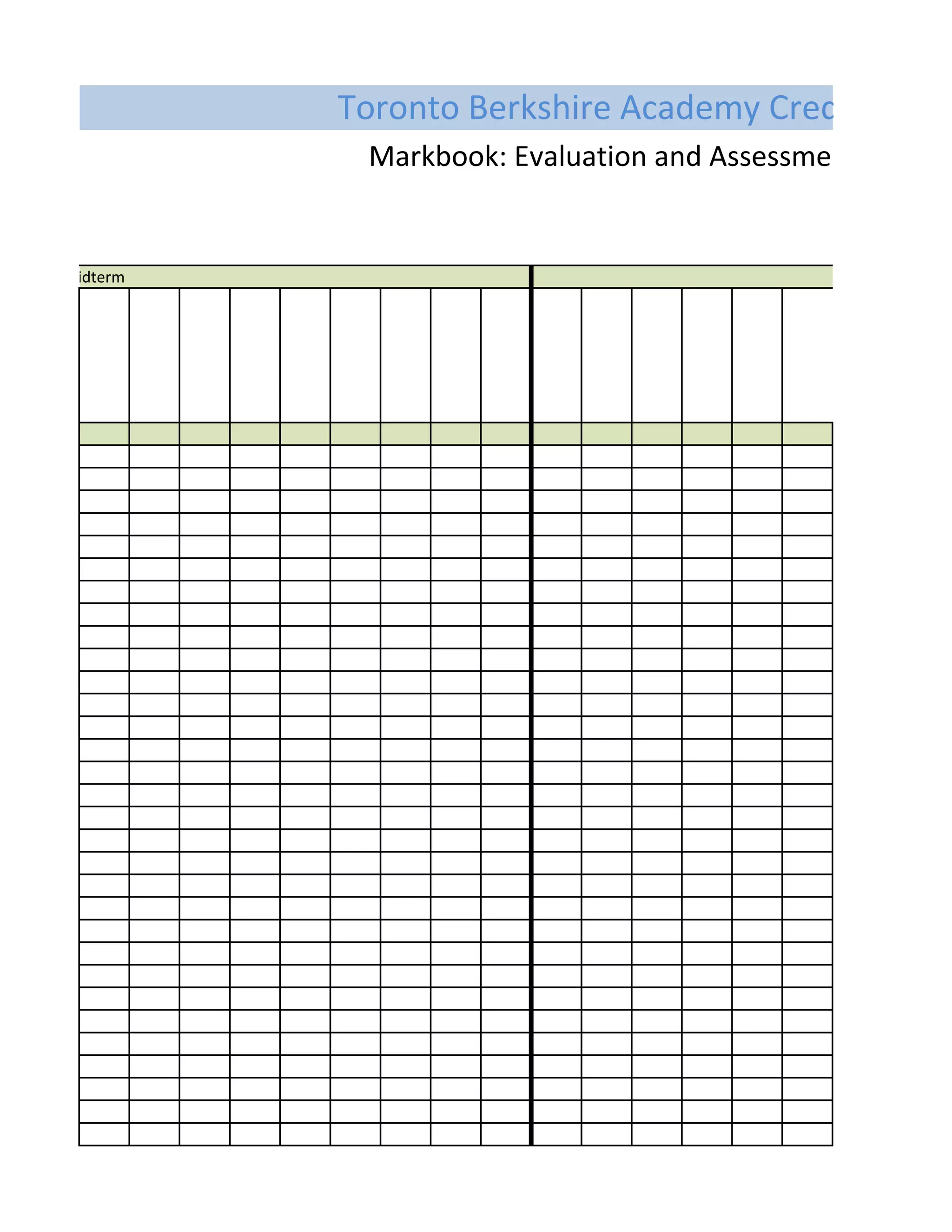 Toronto Berkshire Academy Credit Cours
Markbook: Evaluation and Assessment Record
Pre-Midterm Po