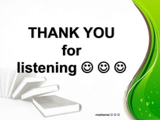 THANK YOU
for
listening   
-markemsi   
 