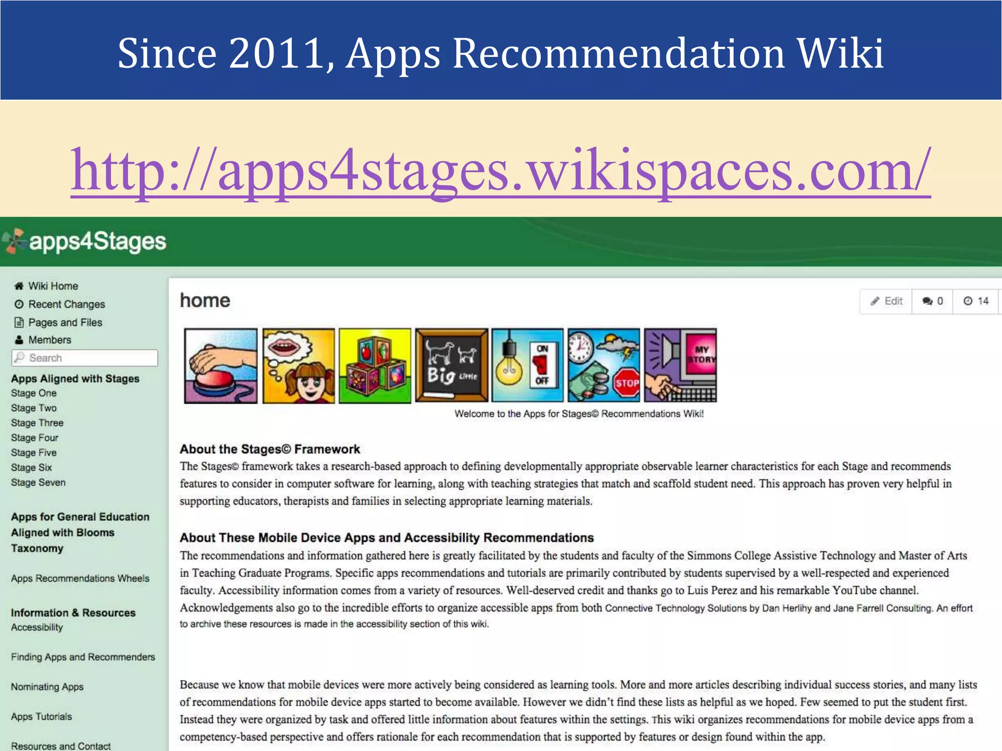 http://apps4stages.wikispaces.com/
Since 2011, Apps Recommendation Wiki
 