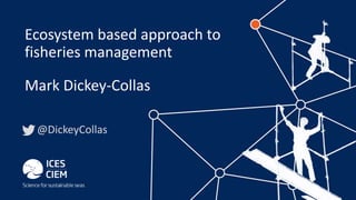 Ecosystem based approach to fisheries management | PPTX