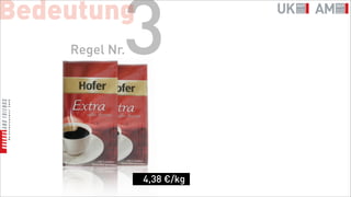 Bedeutung
            3
    Regel Nr.




                4,38 €/kg
 