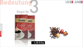Bedeutung
            3
    Regel Nr.




                4,38 €/kg
 