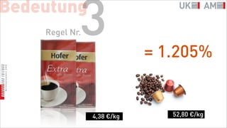 Bedeutung
            3
    Regel Nr.

                            = 1.205%


                4,38 €/kg      52,80 €/kg
 