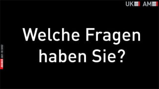 Welche Fragen
 haben Sie?
 