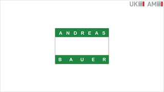 A N D R E A S




B   A   U   E   R
 