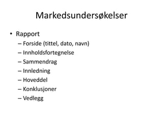 Markedsundersøkelser4. UtvalgBestem populasjonIdentifiser utvalgUtvalgsmetodeSannsynlighetIkke-sannsynlighet