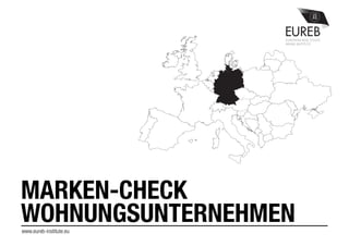 www.eureb-institute.eu
MARKEN-CHECK
WOHNUNGSUNTERNEHMEN
 