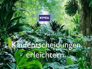 19
Kaufentscheidungen
erleichtern.
 