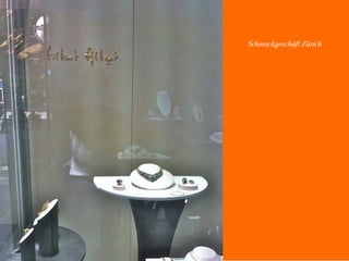 54
Schmuckgeschäft Zürich
 