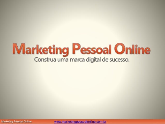 www.marketingpessoalonline.com.br
 