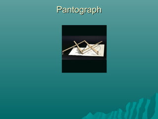 PantographPantograph
 