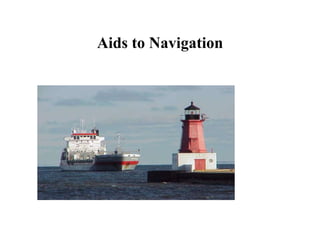 Aids to Navigation
 