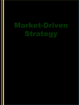 1-1

Market-Driven
Strategy

 