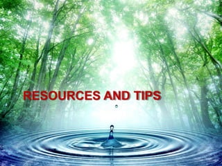 RESOURCES AND TIPS
 