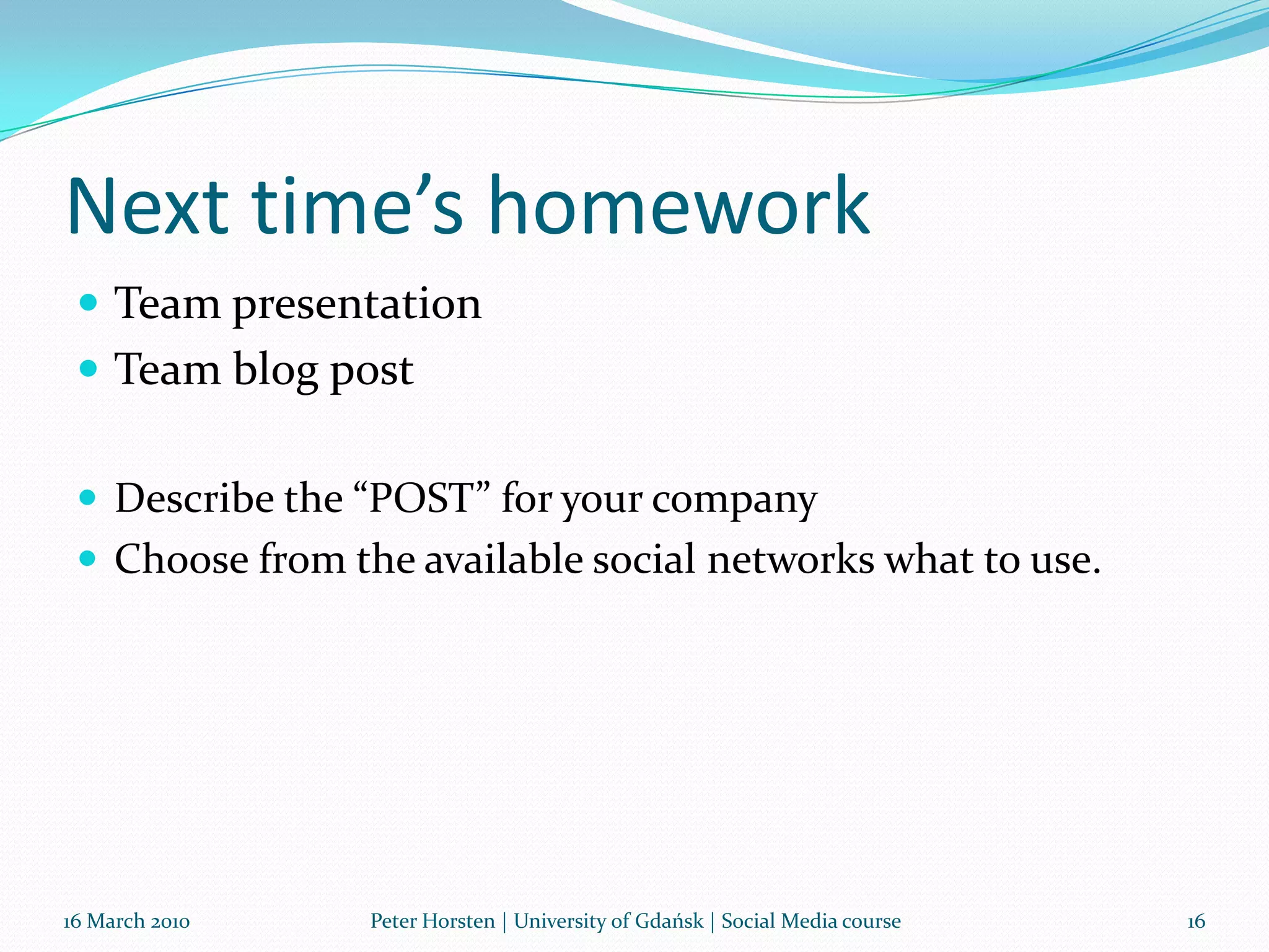 16 March 2010Peter Horsten | University of Gdańsk | Social Media course12