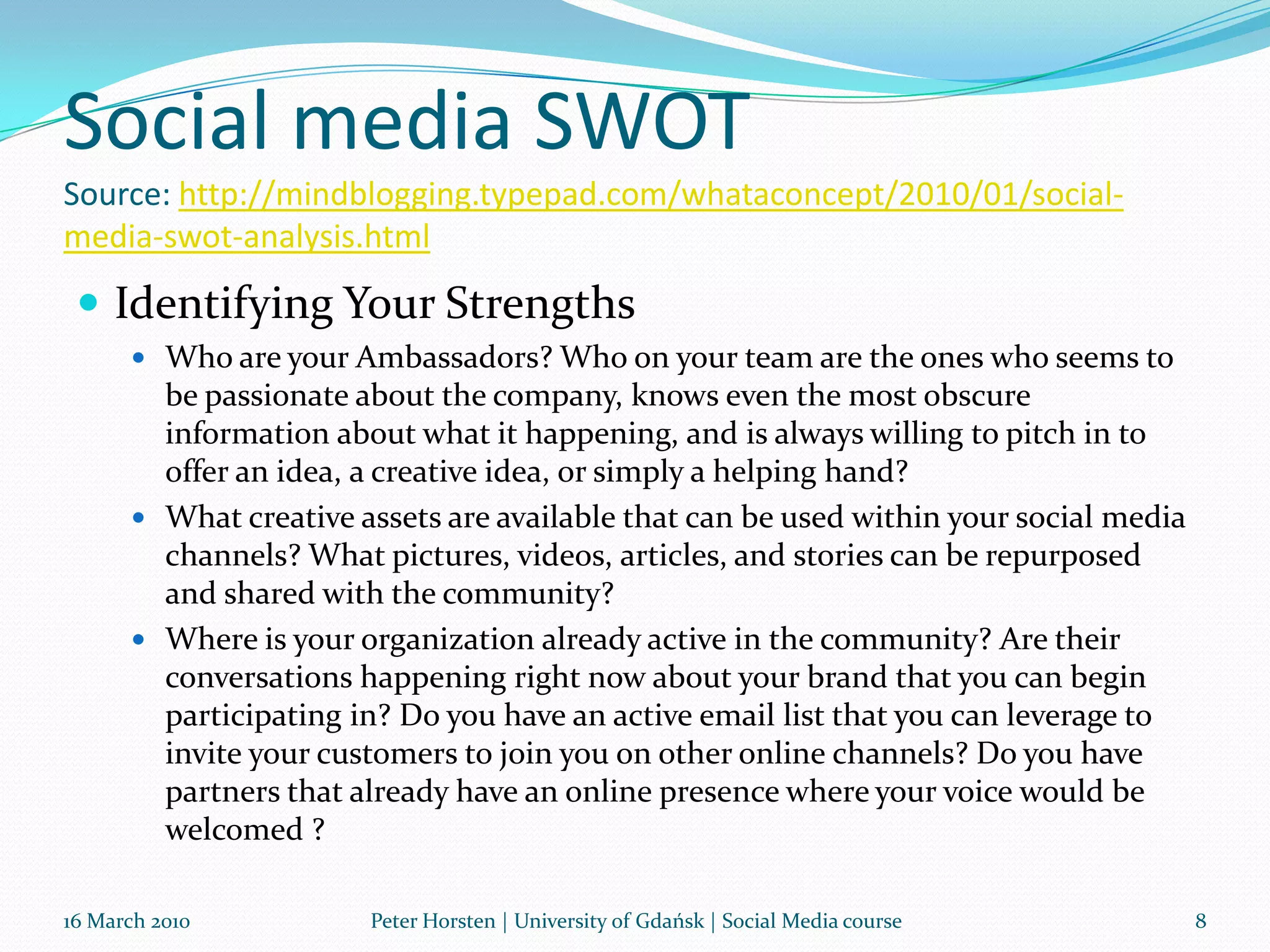 16 March 2010Peter Horsten | University of Gdańsk | Social Media course4