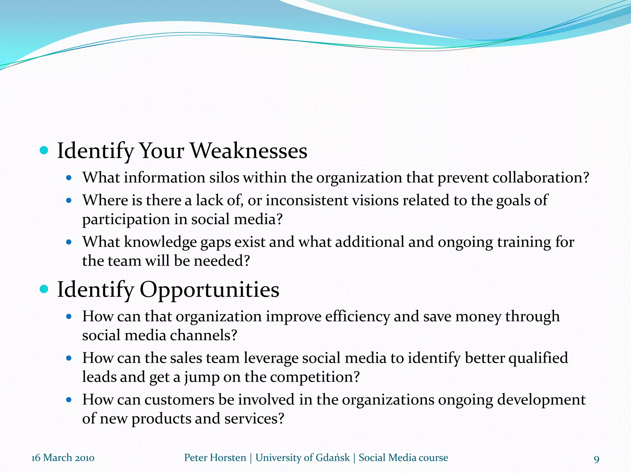 16 March 2010Peter Horsten | University of Gdańsk | Social Media course5