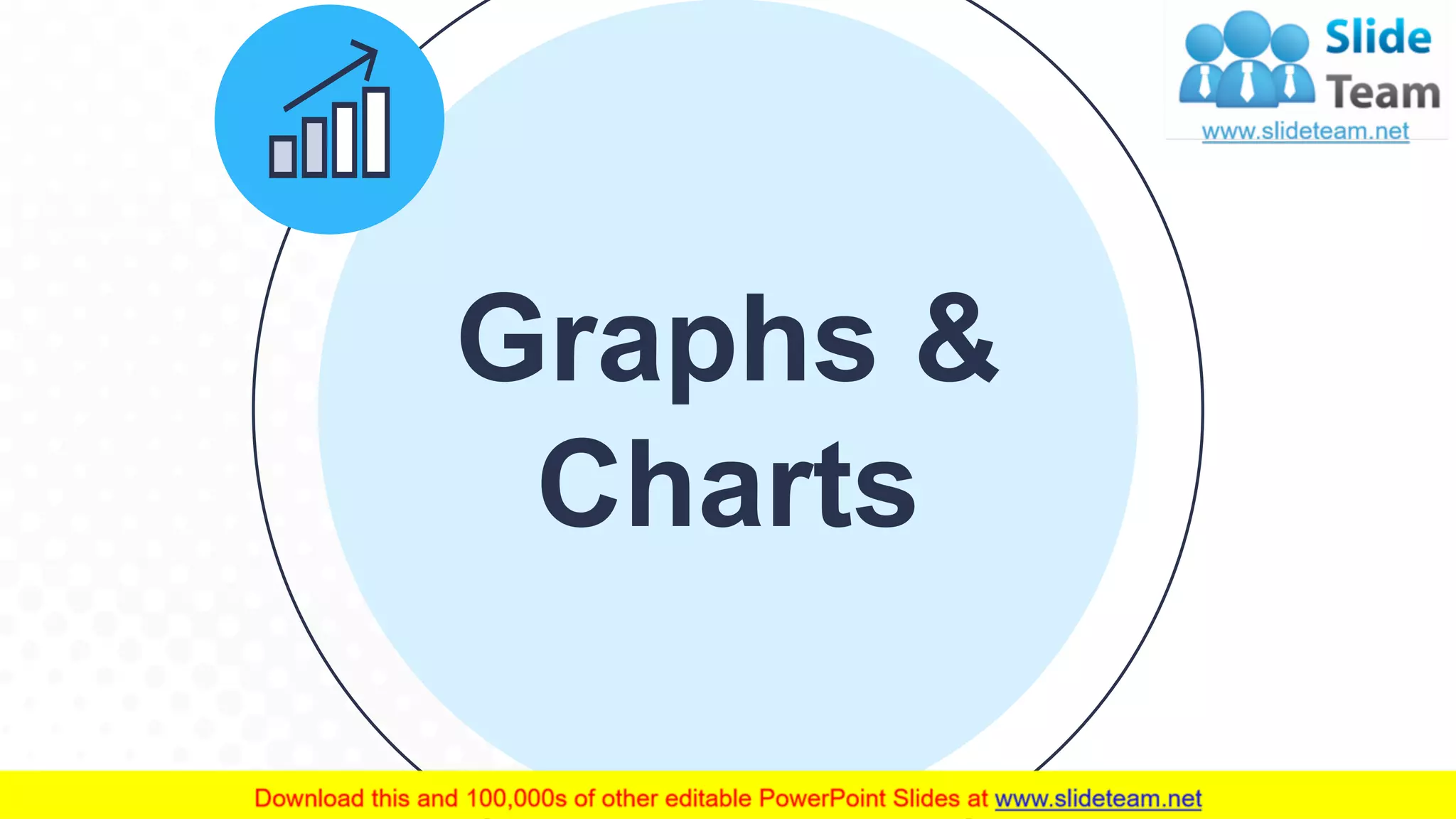 Graphs &
Charts
23
 