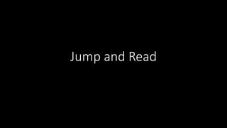 Jump and Read
 