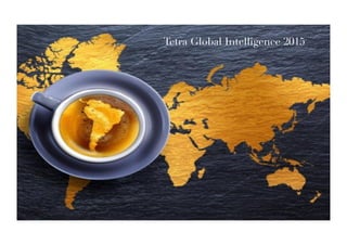 Tetra Global Intelligence 2015
 