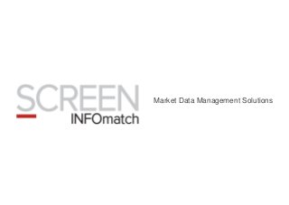 Market Data Management Solutions
 