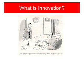 What is Innovation? 