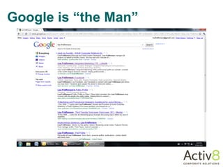 Google is “the Man”
 