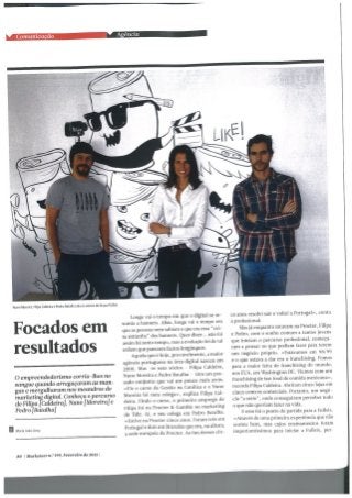 Entrevista de Filipa Caldeira, Pedro Batalha e Nuno Moreira, Partners da Fullsix Portugal, a "Agência de comunicação" distinguida este mês pela Marketeer.