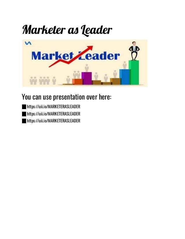 Marketer as Leader
You can use presentation over here:
☑️https://uii.io/MARKETERASLEADER
☑️https://uii.io/MARKETERASLEADER
☑️https://uii.io/MARKETERASLEADER
 