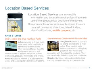 Location Based Services
                           Location Based Services are any mobile
                             inf...