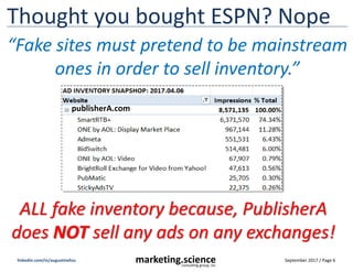 September 2017 / Page 6marketing.scienceconsulting group, inc.
linkedin.com/in/augustinefou
Thought you bought ESPN? Nope
...