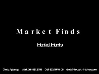 Market Finds Henkel Harris 