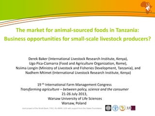 Joint project of the World Bank, FAO, AU-IBAR, ILRI with support from the Gates Foundation
The market for animal-sourced f...