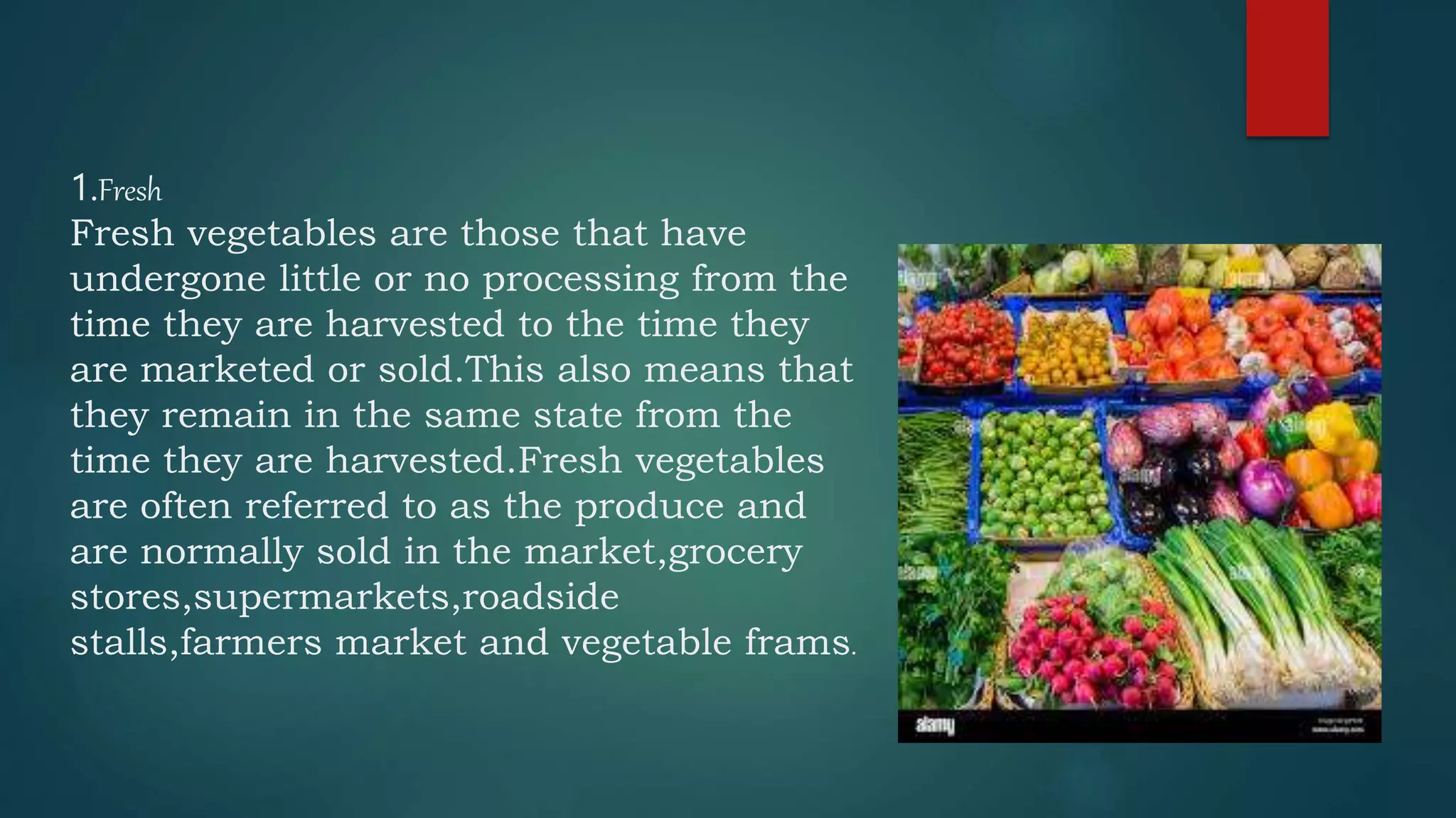 MARKET FORMS OF VEGETABLES.pptx