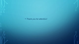 • Thank you for attention!