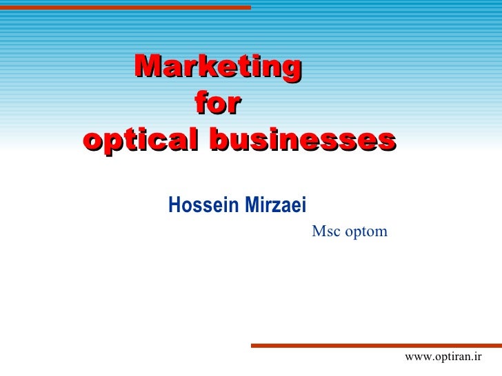 Marketing in optical businesses