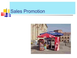 Sales Promotion
 