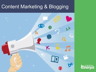 Content Marketing & Blogging 
 