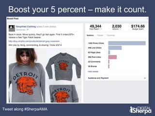 Boost your 5 percent – make it count. 
Tweet along #SherpaAMA 
 