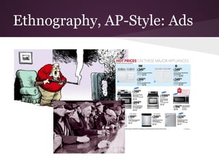 Ethnography, AP-Style: Ads
 
