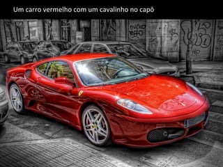 Posicionamento de Marca
Um restaurante árabe barato ___________
Uma calça jeans ___________
Um relógio de precisão ___________
Cosméticos com preocupação ecológica ___________
Entregas rápidas ___________
Um carro vermelho com um cavalinho no capô ___________
 