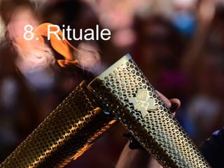 8. Rituale
 