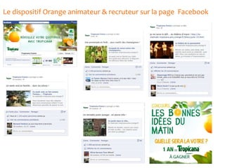 Le dispositif Orange animateur & recruteur sur la page Facebook
 